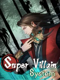 Super Villain System - ระบบมหาวายร้ายข้ามภพ ปกมังงะ Super Villain System - ระบบมหาวายร้ายข้ามภพ