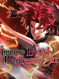 Impure Blood Regression - การกำเนิดใหม่ของผู้สืบสายเลือดต้องห้าม ปกมังงะ Impure Blood Regression - การกำเนิดใหม่ของผู้สืบสายเลือดต้องห้าม
