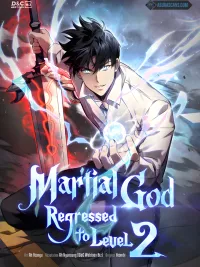 ปกมังงะ Martial God Regressed to Level 2 - เทพสงครามย้อนเวลากลับสู่เลเวล 2